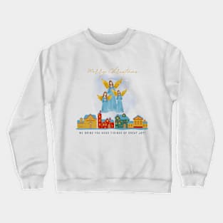 Angels Bring You A Good Tidings Crewneck Sweatshirt